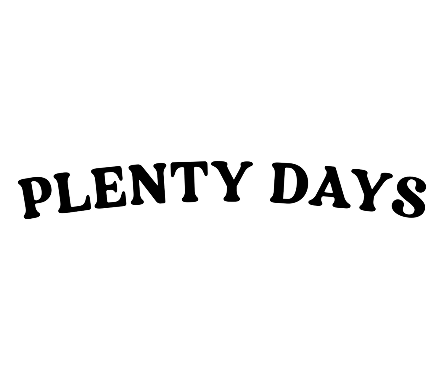PlentyDaysText