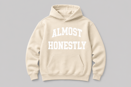 Almost Honestly Hoodie - Cream