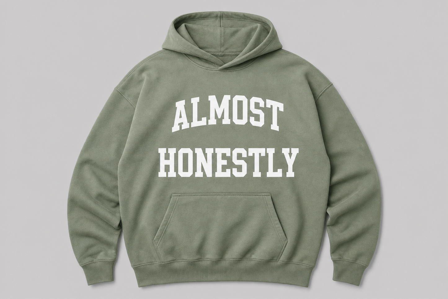 Almost Honestly Hoodie - Sage